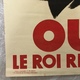 AFFICHE ' LA QUESTION ROYALE ' - ‘ OUI LE ROI REVIENT ‘ AUTEUR RESPONSABLE: P. DE MEUUS - Posters