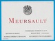 Rare Etiquette De VIN De Bourgogne - MEURSAULT - CHARLES VOISIN & Cie à 21 Beaune ** Wine - Bourgogne