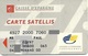 @+ Carte SATELLIS - Caisse D'Epargne 1997 - Disposable Credit Card