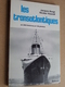 Les TRANSATLANTIQUES En 300 Histoires Et 150 Photos ( Jacques Borgé - Nicolas Viasnoff / Balland 1977 ( 189 Pag. ) ! - Bateau