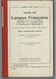 1923 Cours De Langue Française( Maquet, Flot & Roy) Cours élémentaires Et Moyen. 5 Scans - 6-12 Ans