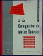 R. Toraille / G. Bouteiller / J. Ehrard - A La Conquête De Notre Langue - Librairie ISTRA -  ( 1962 ) . - 0-6 Jaar