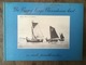 De Visserij Langs Vlaanderens Kust In Oude Prentkaarten - 1977 - Visvangst - Fishing Boats