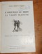 L'Aiguille Du Midi. La Vallée Blanche. Histoire D'une Montagne Et D'un Téléphérique. Roger Frison Roche. Signé. - Livres Dédicacés