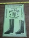 1930 PUBLICITE CHAUSSURES AU COQ BOTTE CHANTILLY PARIS SIT MARQUE A L OURS - Verzamelingen