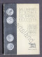 Numismatica - Dall'impero Di Roma All'impero Fascista Creazioni Monetarie - 1940 - Libri & Software