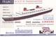 BUVARD Matelas Simmons Paquebot France Bateau Navire Compagnie Transatlantique Marine Marchande 31 Noeuds 2000 Passagers - M