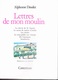 LETTRES DE MON MOULIN, Alphonse DAUDET, Illustrations De JANICOTTE, Ed.CASTERMAN 1976 - Casterman