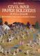 «Civil War Paper Soldiers In Full Color – 100 Authentic Union Znd Confeferate Soldiers » SMITH, A. G. (1985) - Other & Unclassified