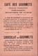 Chromo Chocolat Des GOURMETS & Cafés - Défense De St-Privat - Scans Recto-verso - Otros & Sin Clasificación