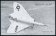 1960 (ca.) U.S.A., S/ W.-Foto-Ak.: Douglas, Kampfflugzeg "FaD Skyray" (Karte No.6) U. "XF4D-1" (Karte No.11) Je Ungebr., - Other & Unclassified