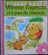 Walt Disney - Winnie L'Ourson N'a Pas De Chance - Les Albums Roses - Hachette - ( 1980 ) . - Other & Unclassified