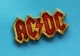 1 PIN'S //   ** ACDC / GROUPE DE HARD ROCK FORMÉ EN 1973 ** - Personnes Célèbres