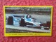 ANTIGUO CROMO DANONE COLECCIÓN GRAN PRIX FORD F1 FÓRMULA 1 G. P. DE ESPAÑA JARAMA 1979 PATRICK DEPAILLER LIGIER JS 11 - Otros & Sin Clasificación