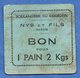 Boulangerie De Courdein  -- Nys Et Fils -- Nexon --  Bon Pour 1 Pain De 2 Kgs - Notgeld