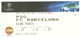 2 Billets Du Match  Football PSG FC Barcelone Du 2-4-2013 En Champion's League - Andere & Zonder Classificatie