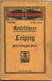 Miniatur-Bibliothek Nr. 903-904 - Reiseführer Leipzig Mit Farbigem Plan - 8cm X 12cm - 94 Seiten Ca. 1910 - Verlag Für K - Altri & Non Classificati