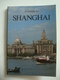 A GUIDE TO SHANGHAI - CHINA, COLLINS, 1987. - Asie