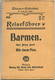 Miniatur-Bibliothek Nr. 953 - Reiseführer Barmen Mit Einem Plan Von Franz Henk - 8cm X 12cm - 48 Seiten Ca. 1910 - Verla - Sonstige & Ohne Zuordnung