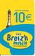 CARTE-BREIZH MOBILE-RECHARGE GSM-10€-30/12/2008-TBE - Mobicartes (recharges)