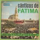 Fátima - Cânticos - Grupo Coral De Alunas Do Instituto De Odivelas - Vinil - Vinyl - Canciones Religiosas Y  Gospels