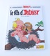 BD Le Fils D' Astérix Goscinny-Uderzo éditions Albert René 1983 - Autres & Non Classés