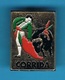 1 PIN'S //      ** CORRIDA ** - Tauromachie - Corrida