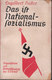 Das Ist Nationalsozialismus - Organisation Und Weltanschauung Der NSDAP (Engelbert Huber) - 5. Guerres Mondiales