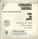 Fernando Farinha - Sou Do Povo 7" Single Vinyl Record - 45 Rpm - Maxi-Single