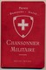 SUISSE - CHANSONNIER MILITAIRE - Editions Foetisch Frères (Lausanne) - Début 20eme Siècle, Mention Man. 1914 - Documenti