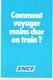 Guide Pratique Du Voyageur En Train SNCF 1982 + Tarifs 1982 + Calendrier Et Carte De Réduction - Sports & Tourism