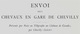 Très Rare Carte "ENVOI Des CHEVAUX En GARE De CHEVILLY" (45 Loiret) Château De Cossoles (Horaire Ferroviaire Train) - Europa