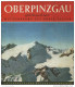 Oberpinzgau 60er Jahre - 16 Seiten Mit 29 Abbildungen Und Einer Reliefkarte über 4 Seiten H. Oberschneider - Oesterreich