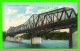 OTTAWA, ONTARIO - ALEXANDRA BRIDGE - TRAVEL IN 1909 - MONTREAL IMPORT CO - - Ottawa