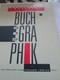 BUCH UND GRAPHIK, EUROPAISCHE MODERNE, AUS BERLINER KUNSTVERLAGEN 1890-1933 - Graphism & Design