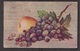 Grapes & Peaches - Used 1907 - Corner & Edge Wear - Paintings