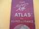 Pneu Michelin / Atlas Des Routes De FRANCE/Service Du Tourisme/40 Pages Compris Couverture/Schneider Et Mary/1942 PGC198 - Cartes Routières