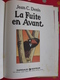 La Fuite En Avant. Jean C. Denis. Dargaud 1984 - Other & Unclassified