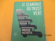 Presse/"le Scandale Du Trust Vert" ( Hachette)/Comité Intersyndical Des Messageries Françaises De La Presse/1947  LIV143 - War 1939-45