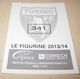 TORINO FC LE FIGURINE ERREDI  2013/14  N. 341 - Altri & Non Classificati