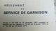 REGLEMENT DU SERVICE DE GARNISON - LAVAUZELLE 1976 - LIVRET Broché 77 Pages - MILITARIA - Décret 1975 Modifié 1977 - Documenten
