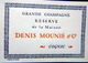 16 COGNAC LOT DE  8 ETIQUETTES GRANDE CHAMPAGNE RESERVE DE LA MAISON  MAISON DENIS  HENRY MOUNIE GRAVEES PAR STERN 1920 - Autres & Non Classés