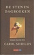 DE STENEN DAGBOEKEN - CAROL SHIELDS ( WINNARES PULITZER PRIZE) - DE GEUS-EPO 1995 - Literature