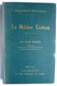 LIVRE COURS TECHNIQUE DE BONNETERIE - LA MAILLE - WILLKOMM  1930 - LE METIER COTTON - 1901-1940