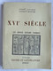 LIVRE XVI è SIECLE LES GRAND AUTEURS FRANCAIS BORDAS LAGARDE MICHARD 1955 Dédicacé Par André Lagarde - NRF Gallimard