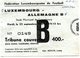 LUXEMBOURG - Football - Billet D'entrée - LUXEMBOURG - ALLEMAGNE B 1981 - TRES TRES RARE EQUIPE B !!!!!!!! - Autres & Non Classés