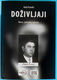 WW2 ... CROATIA - ANTE PAVELIC " DOZIVLJAJI " - NOVO CJELOVITO IZDANJE  Ustase Ustashe Kroatien Croatie Croazia NEW BOOK - Autres & Non Classés