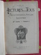 Lecture Pour Tous 1905-1906. Hachette Reliure éditeur. Taxi Carambolage Cirque  Guérisseur Rebouteux Camelot Escroc Inde - 1901-1940