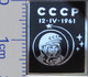 214 Space Soviet Russian Pin Gagarin 12.IV.1961 USSR - Space