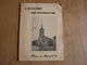 L' EGLISE DE DOISCHE Hier & Aujourd'hui Régionalisme Saint Georges Reliquaire Cloches Réquisition Allemande Guerre 40 45 - Belgio